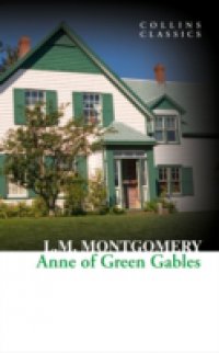 Читать Anne of Green Gables (Collins Classics)