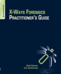 X-Ways Forensics Practitioner`s Guide