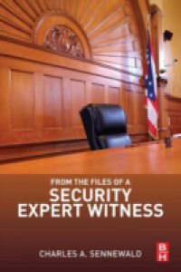 From the Files of a Security Expert Witness