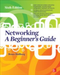 Networking: A Beginner`s Guide, Sixth Edition