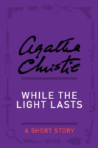 While the Light Lasts