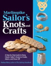 Marlinspike Sailor`s Arts and Crafts
