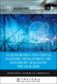 Exploration into China`s Economic Development and Electricity Demand by the Year 2050