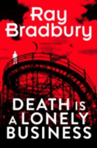 Death is a Lonely Business
