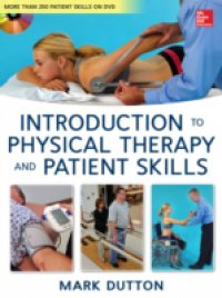 Dutton`s Introduction to Physical Therapy and Patient Skills