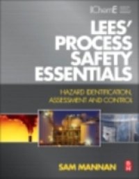 Lees` Process Safety Essentials