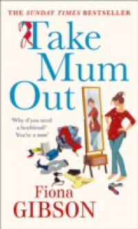 Take Mum Out