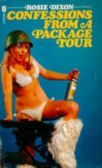 Confessions from a Package Tour (Rosie Dixon, Book 5)