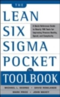 Читать Lean Six Sigma Pocket Toolbook: A Quick Reference Guide to Nearly 100 Tools for Improving Quality and Speed