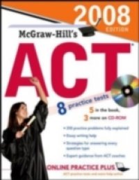 McGraw-Hill`s ACT, 2008 Edition