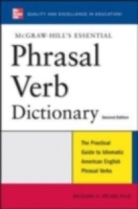 McGraw-Hill`s Essential Phrasal Verbs Dictionary