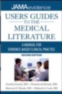 Users` Guides to the Medical Literature: Essentials of Evidence-Based Clinical Practice, Second Edition
