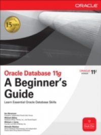 Oracle Database 11g A Beginner`s Guide