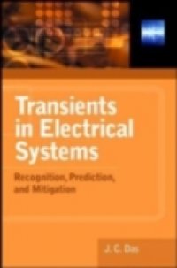 Transients in Electrical Systems: Analysis, Recognition, and Mitigation