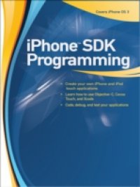iPhone SDK Programming: A Beginner`s Guide