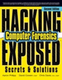Hacking Exposed Computer Forensics, Second Edition