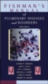 Fishman`s Pulmonary Diseases and Disorders, Fourth Edition