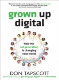 Читать Grown Up Digital: How the Net Generation is Changing Your World