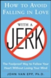 Читать How to Avoid Falling in Love with a Jerk