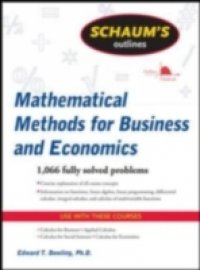 Schaum`s Outline of Mathematical Methods for Business and Economics