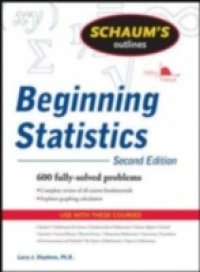 Schaum`s Outline of Beginning Statistics, Second Edition