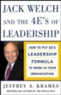 Jack Welch and The 4 E`s of Leadership