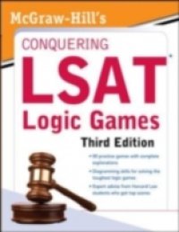 McGraw-Hill`s Conquering LSAT Logic Games