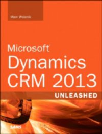 Microsoft Dynamics CRM 2013 Unleashed