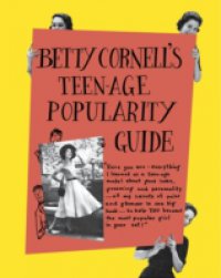 Betty Cornell Teen-Age Popularity Guide