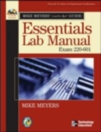 Mike Meyers` A+ Guide: Essentials Lab Manual (Exam 220-601)