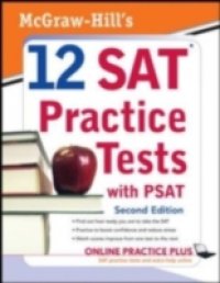 McGraw-Hill`s 12 SAT Practice Tests with PSAT, 2ed