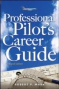 Professional Pilot`s Career Guide