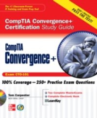 Читать CompTIA Convergence+ Certification Study Guide