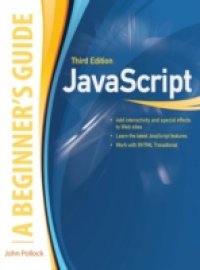 JavaScript, A Beginner`s Guide, Third Edition
