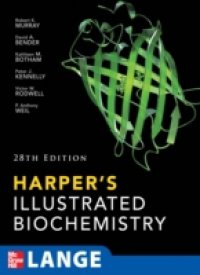 Harper`s Illustrated Biochemistry, 28th Edition