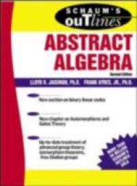 Schaum`s Outline of Abstract Algebra