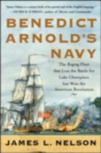 Benedict Arnold`s Navy