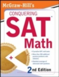 McGraw-Hill`s Conquering SAT Math, 2nd Ed.