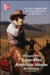 Читать McGraw-Hill`s Super-Mini American Idioms Dictionary, 2e