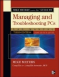 Mike Meyers` CompTIA A Guide to Managing & Troubleshooting PCs Lab Manual, Third Edition (Exams 220-701 & 220-702)