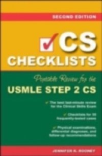 CS Checklists: Portable Review for the USMLE Step 2 CS, Second Edition