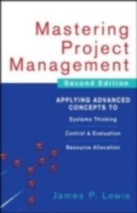 Mastering Project Management: Applying Advanced Concepts to Systems Thinking, Control & Evaluation, Resource Al