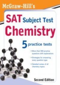 McGraw-Hill`s SAT Subject Test: Chemistry, 2ed