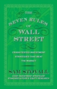 Seven Rules of Wall Street: Crash-Tested Investment Strategies That Beat the Market