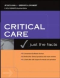 Читать Critical Care: Just the Facts
