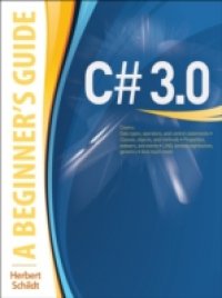 C# 3.0: A Beginner`s Guide