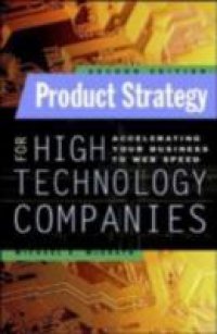 Product Strategy for High Technology Companies