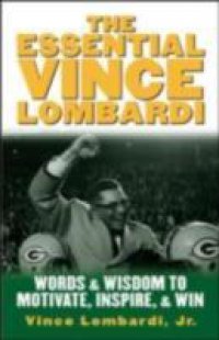 Essential Vince Lombardi
