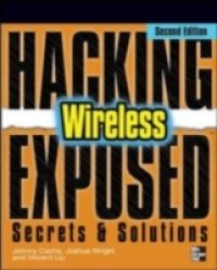 Hacking Exposed Wireless, Second Edition