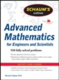 Schaum`s Outline of Advanced Mathematics for Engineers and Scientists